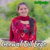 Gorwal Dil Lego
